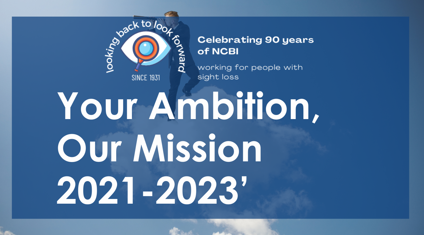 Your ambition our mission 2021 to 2023, with NCBI 90th year celebration logo, looking back to look forward since 1931